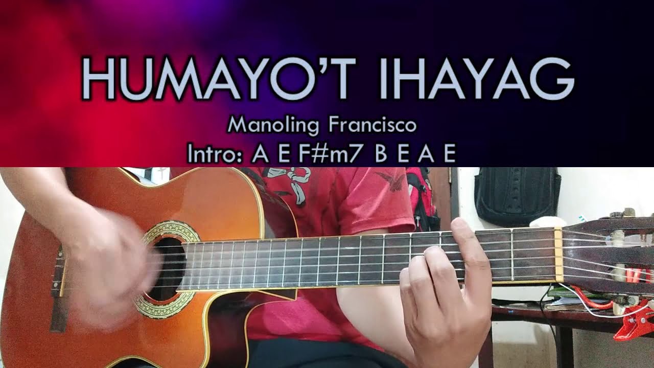 Humayo't Ihayag - Manoling Francisco - Guitar Chords