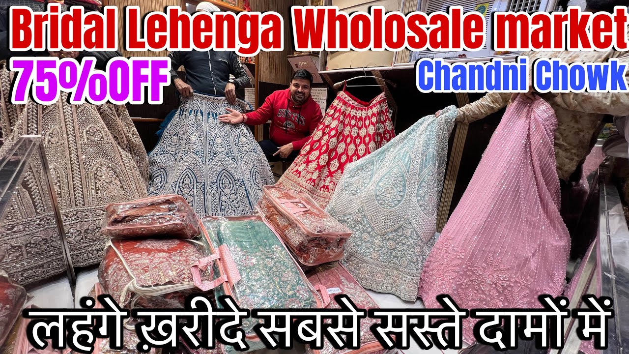 Cheapest Lehenga Choli Wholesale Market in Delhi Chandni Chowk Lehenge Shopping Bridal Lehenga 