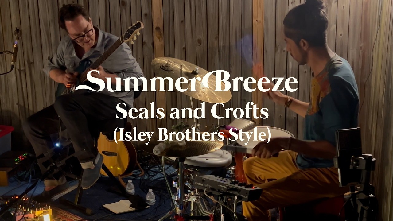 Summer Breeze • Seals and Crofts (Isley Brothers style) • Casanoches: John W. Warren & Bruno Lucini