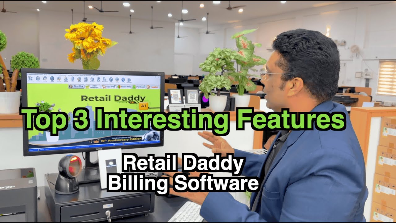 Top 3 Interesting Features in Retail Daddy Billing Software