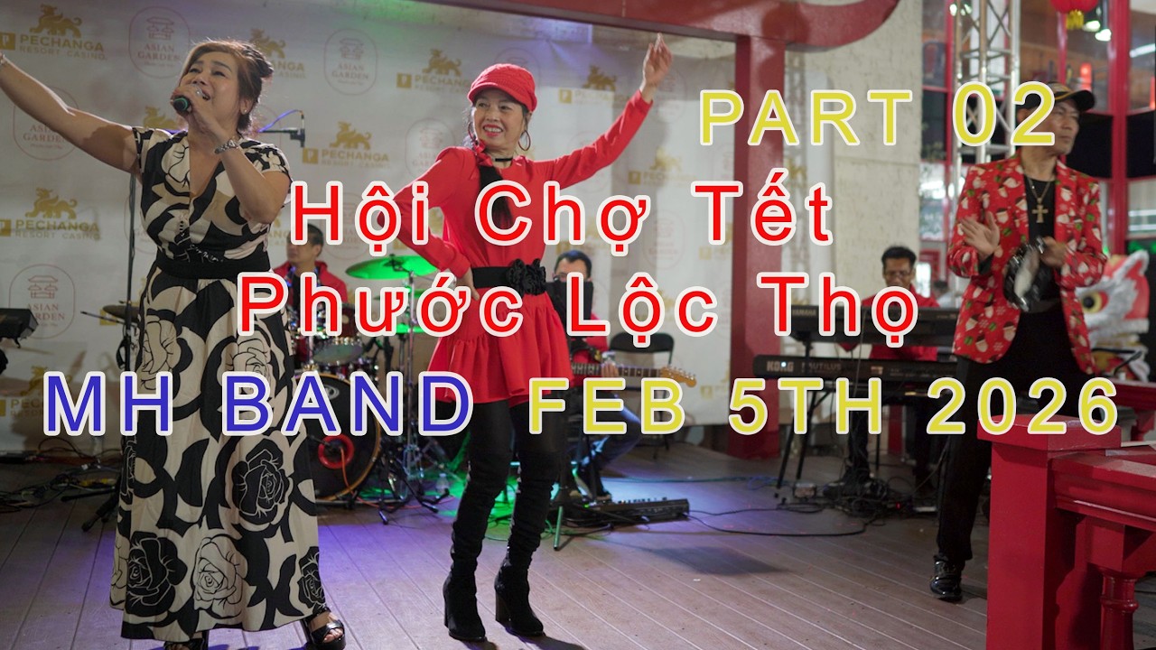 Chợ Tết 2026 Phước Lộc Thọ/ Feb 5th 2026/ MH Band (Part02)