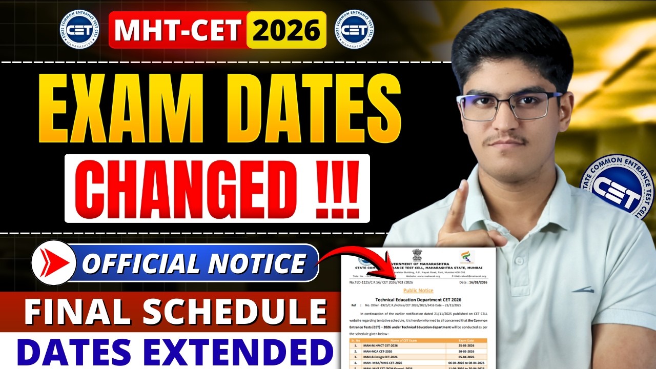 MHT-CET 2026 Official Exam Dates Changed ? Final Schedule PCM & PCB Group | Dates Extended | Notice