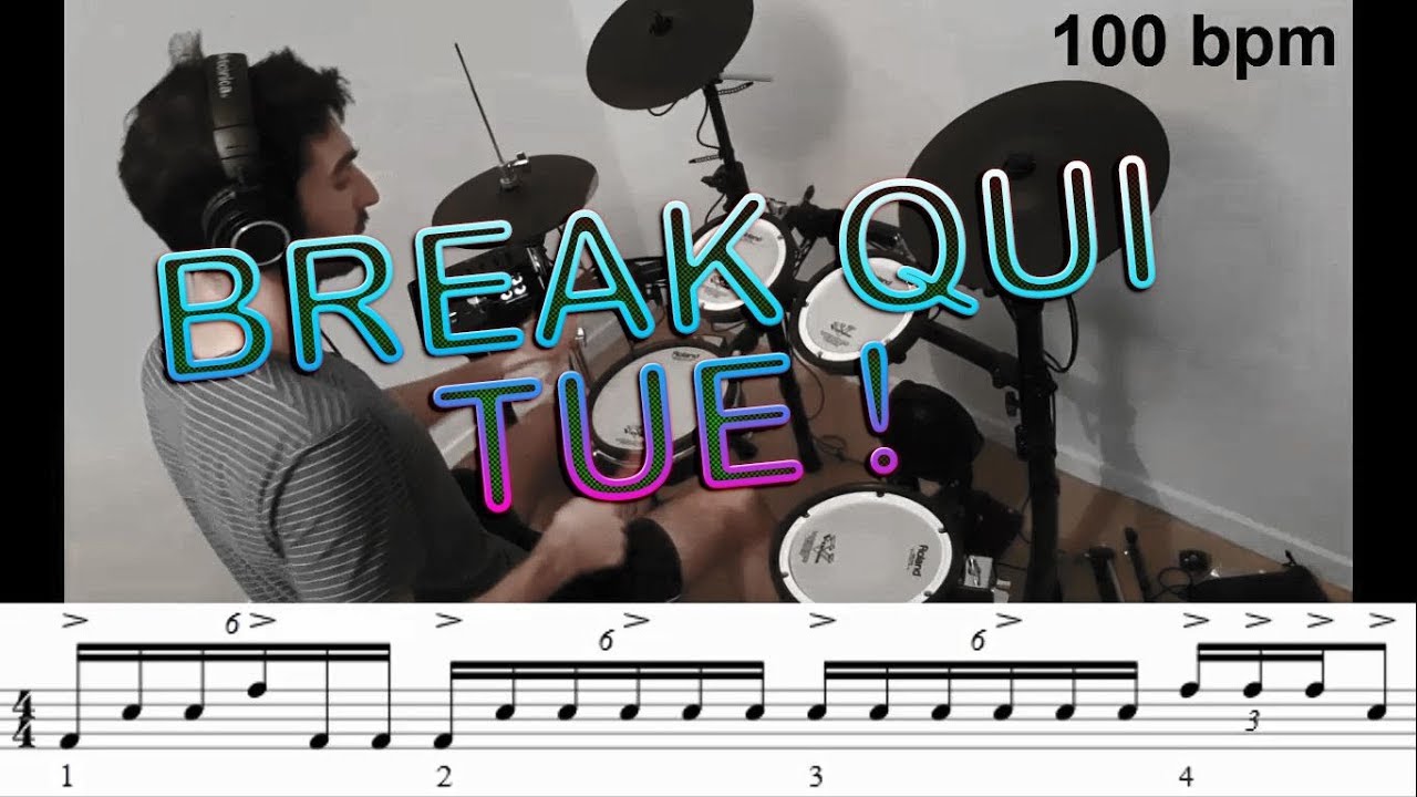 💀 BREAK QUI TUE à la batterie - sextolet, accent, déplacement sur les toms
