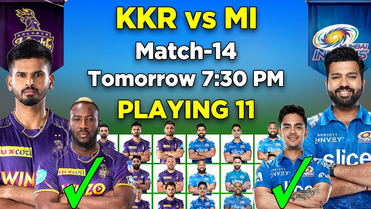 IPL 2022 | Kolkata Knight Riders vs Mumbai Indians Playing 11 | KKR vs MI Playing 11 2022