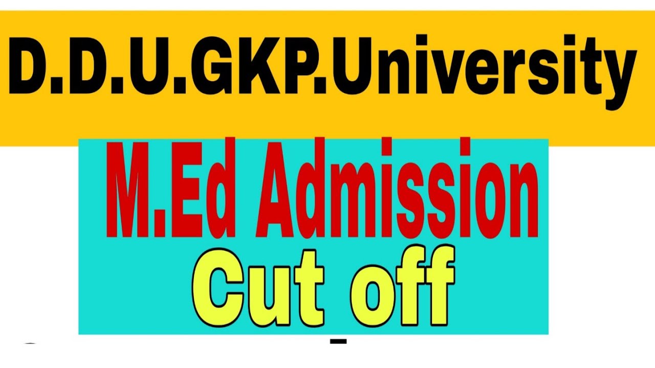 #DDUGKP #Cutoff for M.Ed Admission 2020-2021