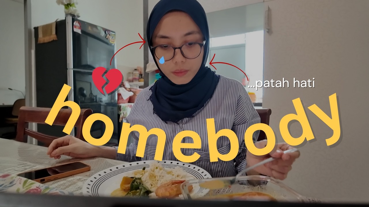 Cara taknak BERSEDIH time tengah sedih....| homebody in JB
