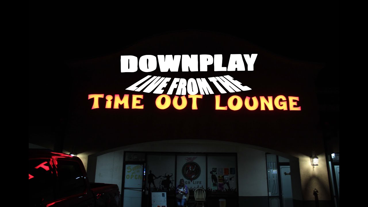 Downplay - Live from the Time Out Lounge