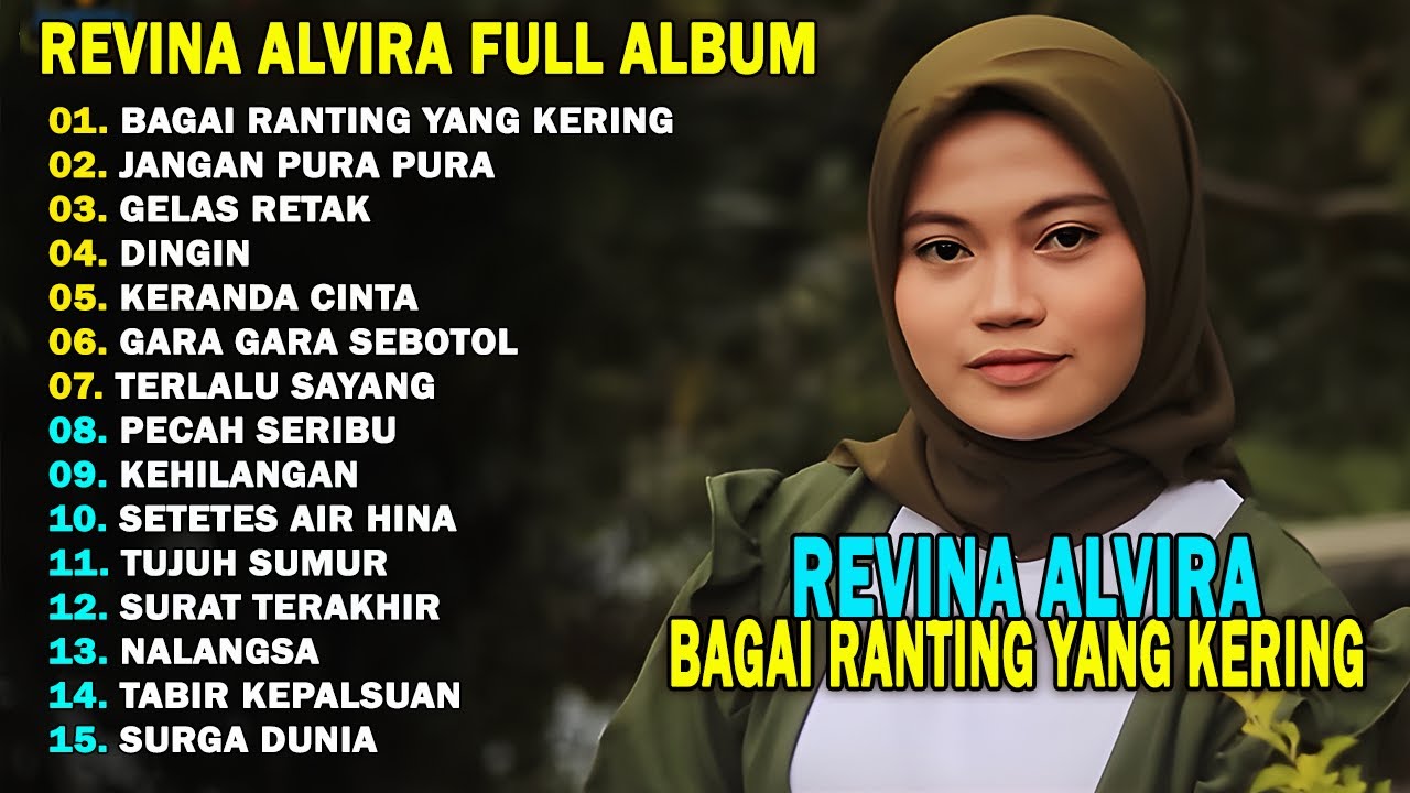 REVINA ALVIRA - BAGAI RANTING YANG KERING || DANGDUT LAWAS FULL ALBUM TERBARU 2026