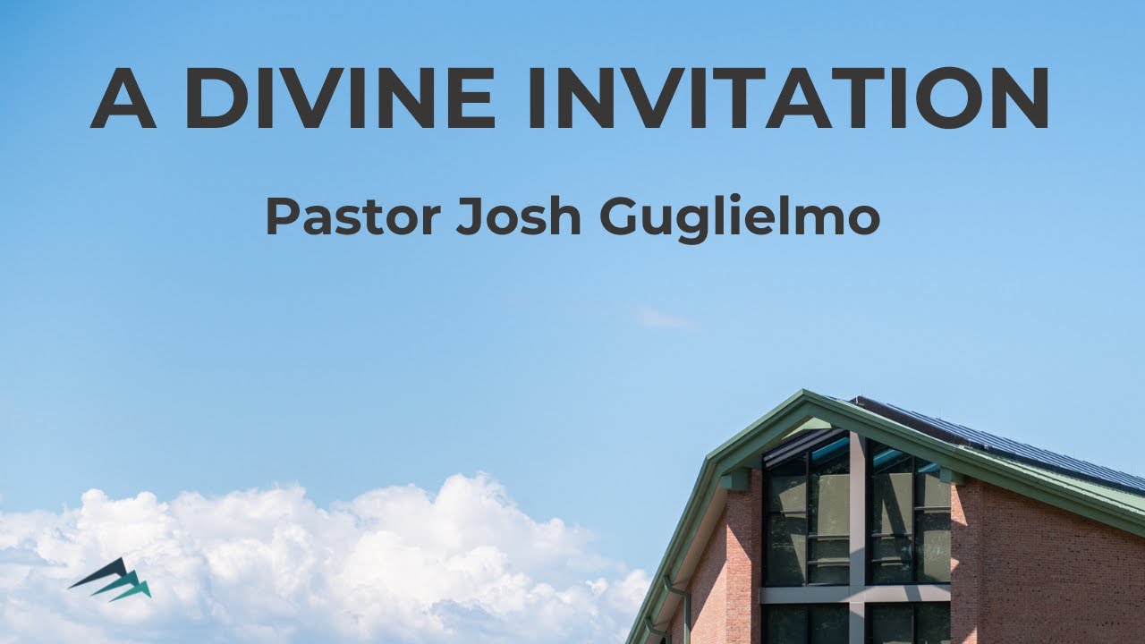 A Divine Invitation • Pastor Josh Guglielmo (December 28, 2025)