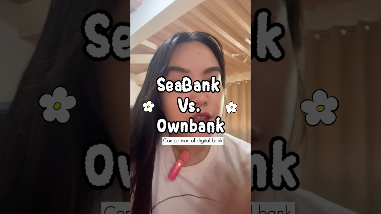 SeaBank vs. OwnBank ~ Where to put your emergency fund? | Digital Bank in the PH #financewithtrixie