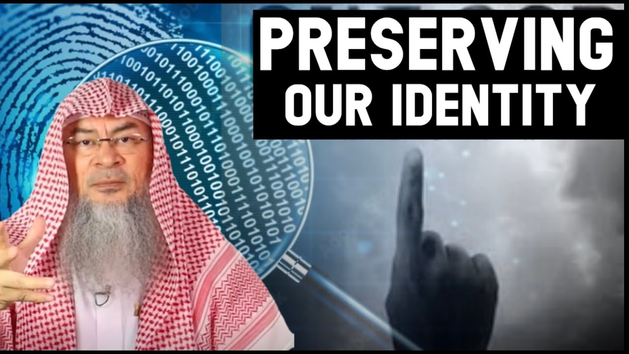 Preserving Our Identity (long lecture) assim al hakeem JAL