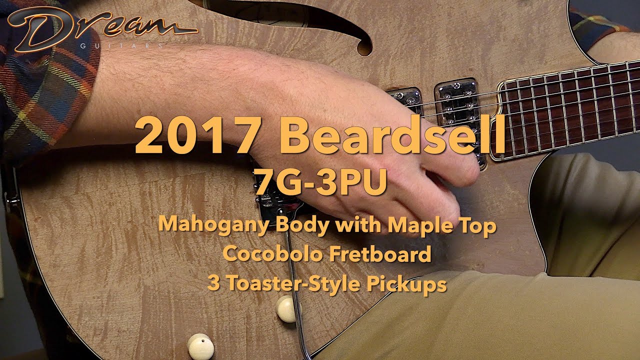 Dream Guitars - 2017 Beardsell 7G-3PU, Mahogany/Maple #guitardemo #electricguitar