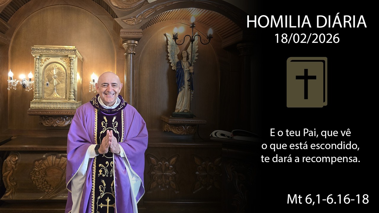 Homilia Diária | 18 de fevereiro de 2026 | Padre Orlando Maffei