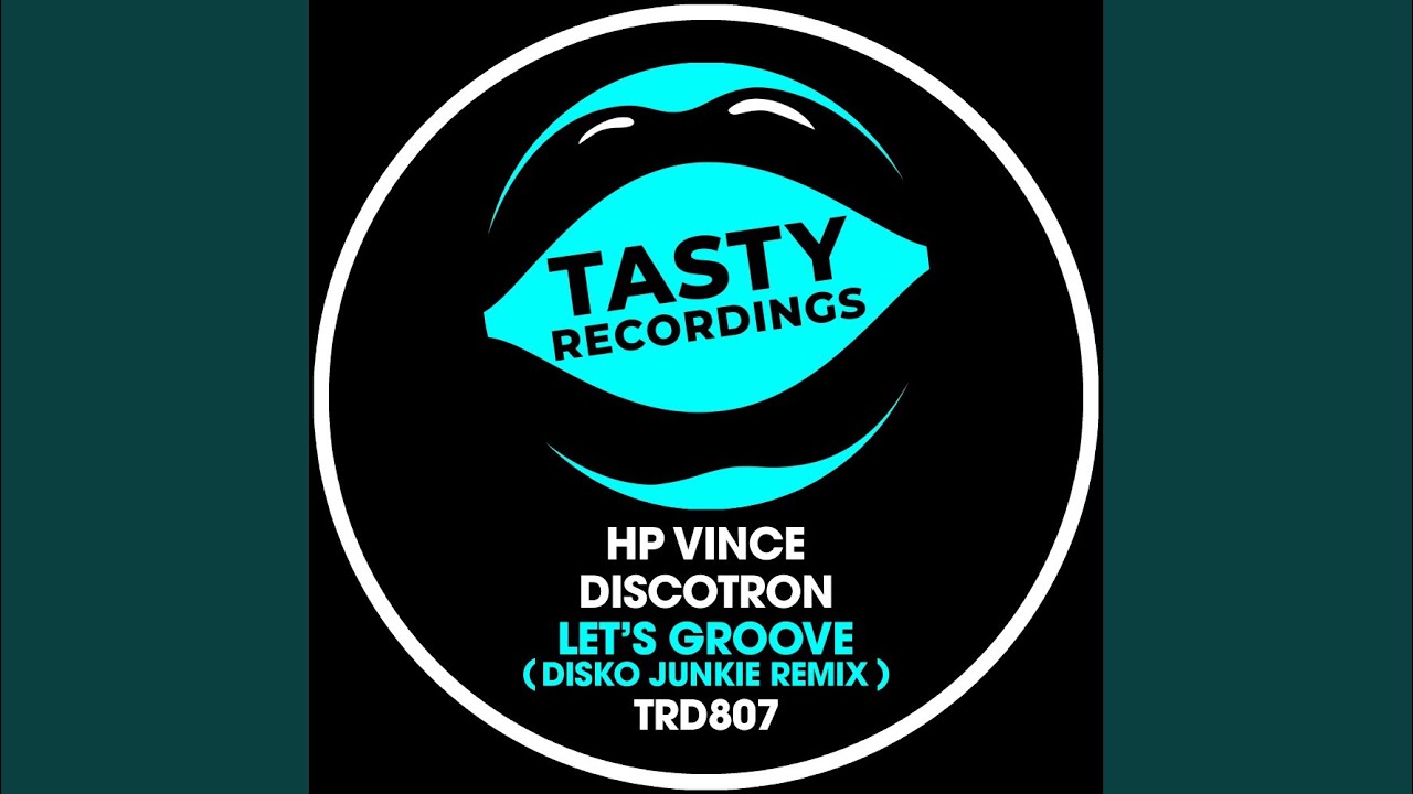 Let's Groove (Disko Junkie Remix)