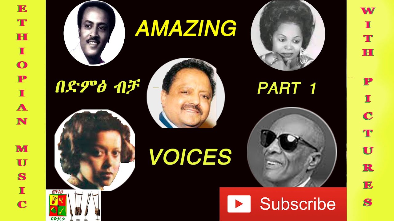 Amazing voices-1 – Iconic Ethiopian Singers (Voice Only)