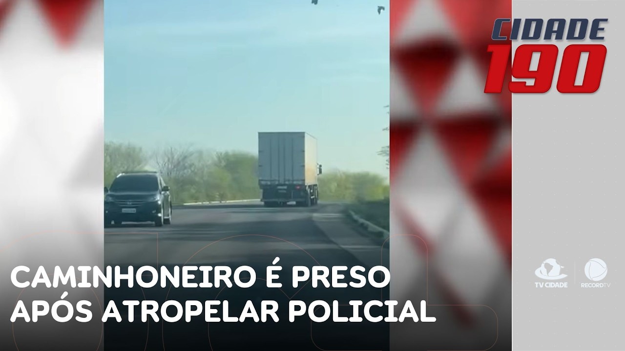 Caminhoneiro é preso após atropelar policial em motocicleta e fugir sem prestar socorro | Cidade 190