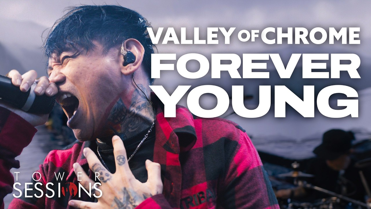 Valley of Chrome - Forever Young | Tower Sessions