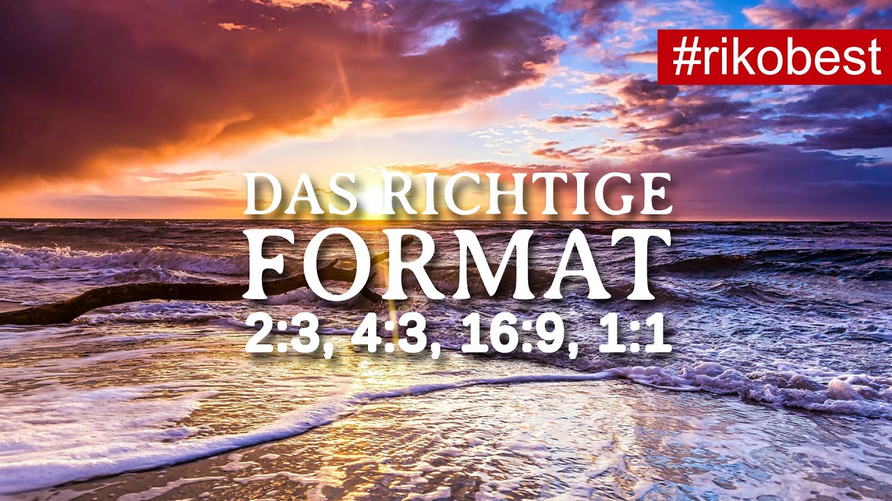 Fotografieren im richtigen Bildformat aber welche Seitenformate f&uuml;r Fotos gibt es und sind sinnvoll?