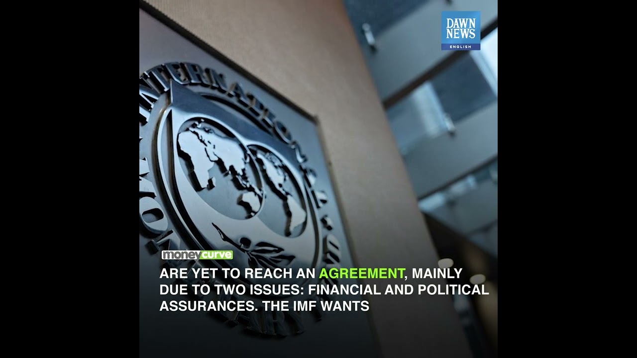 Political Instability Delaying Pakistan's IMF Deal | MoneyCurve | Dawn News English