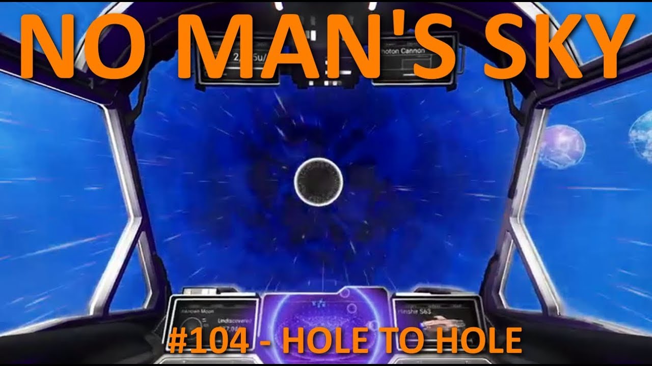 Let's Play No Man's Sky (PC) - Ep. 104 - Hole To Hole (Atlas Rising Gameplay)