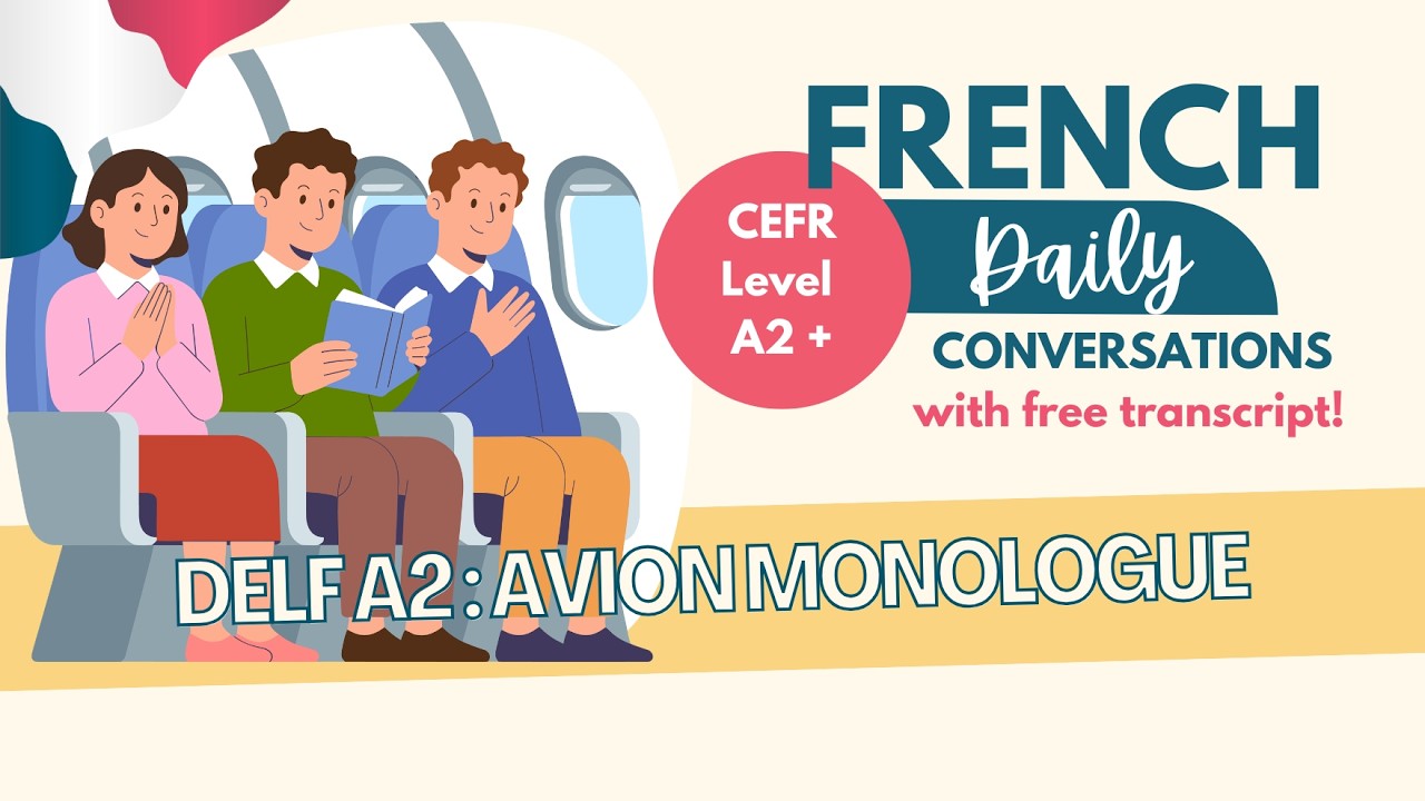 DELF A2 Oral Practice – L'avion | Monologue suivi | Ep 131 (+ transcript)