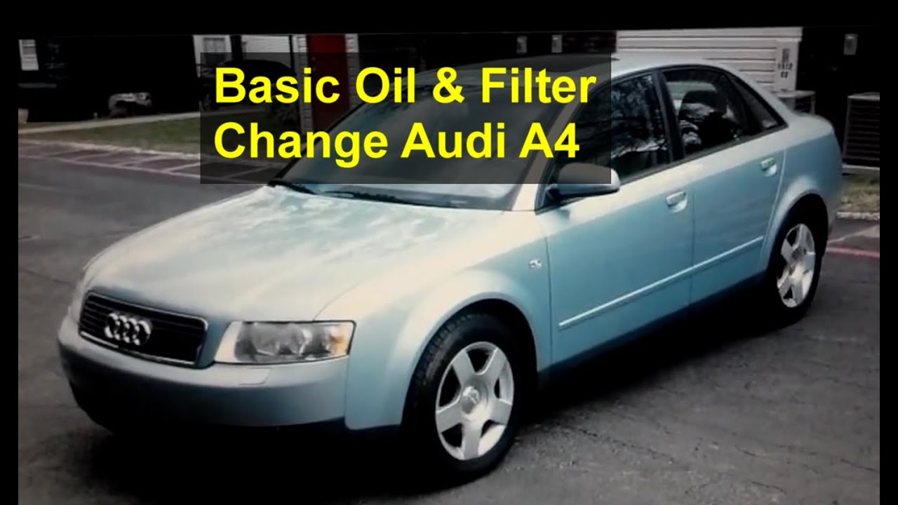 Basic oil and filter change for the Audi A4 - Auto Repair Series