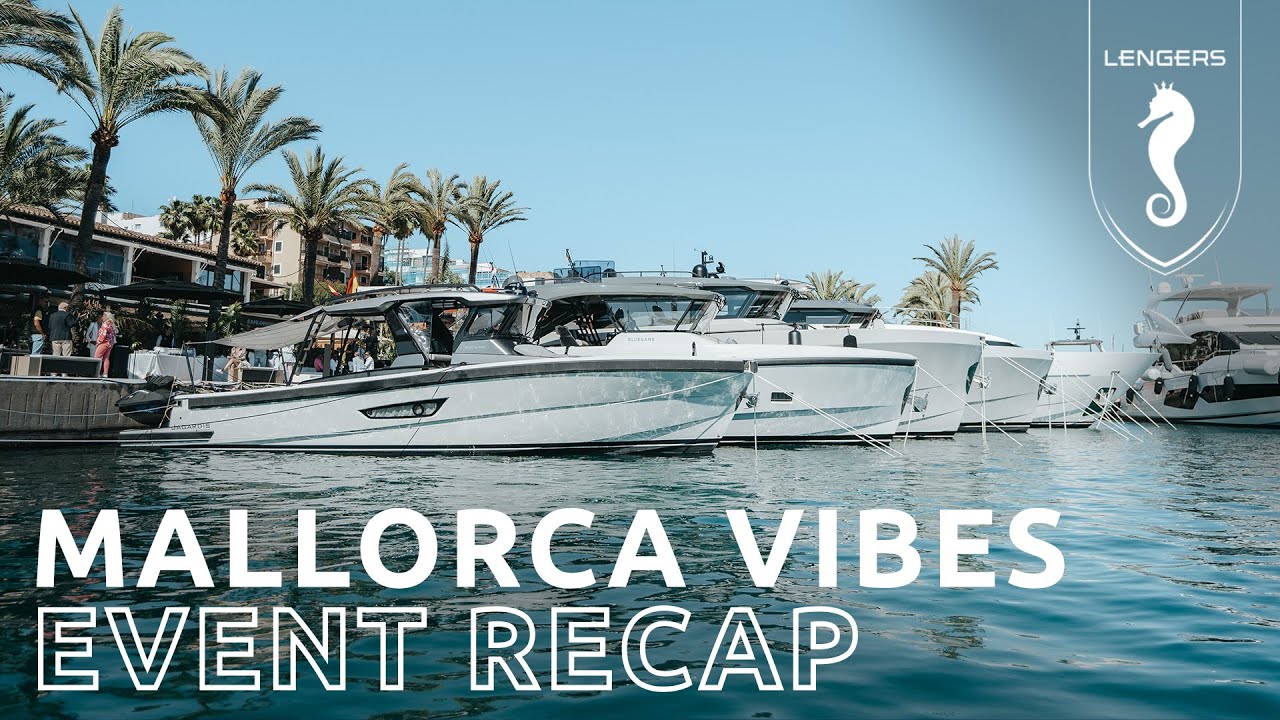 Mallorca Vibes event 2022 Puerto Portals - Lengers Yachts