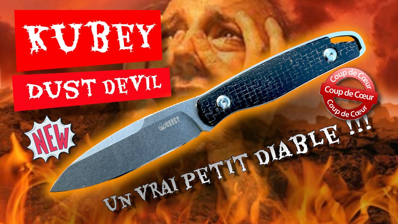 KUBEY Dust Devil : un petit EDC à lame fixe diabolique à emmener partout... même en enfer !!!