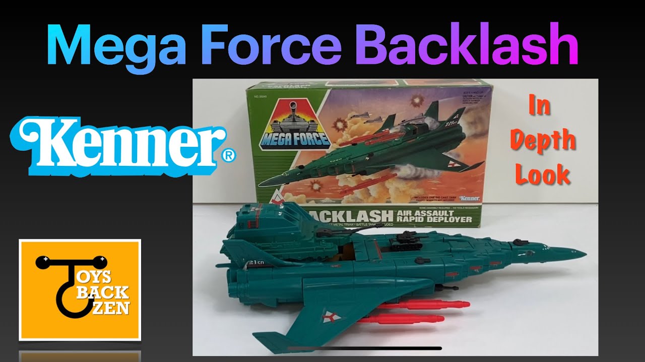 Kenner Mega Force Backlash, an in depth look.