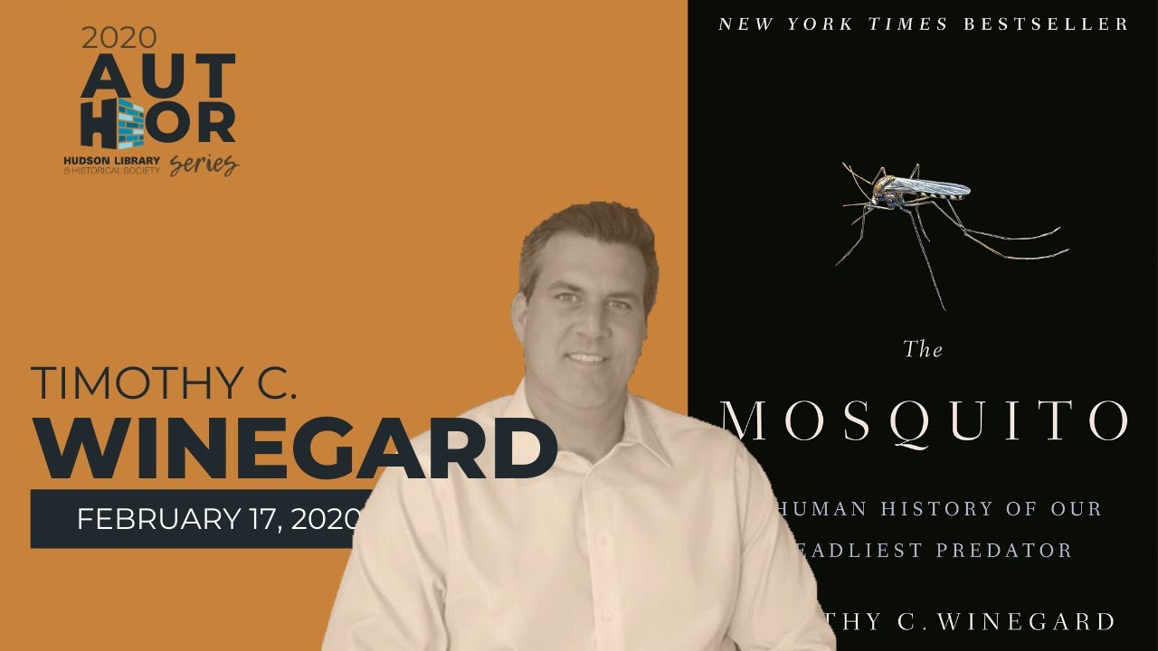 Author Series | Timothy Winegard | The Mosquito: A Human History of Our Deadliest Predator