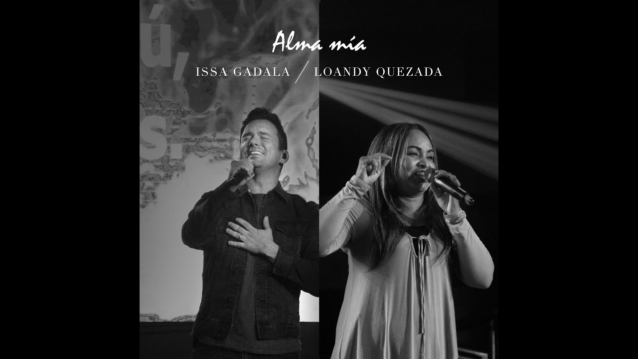 Issa Gadala (Ft. Loandy Quezada) - Alma Mía