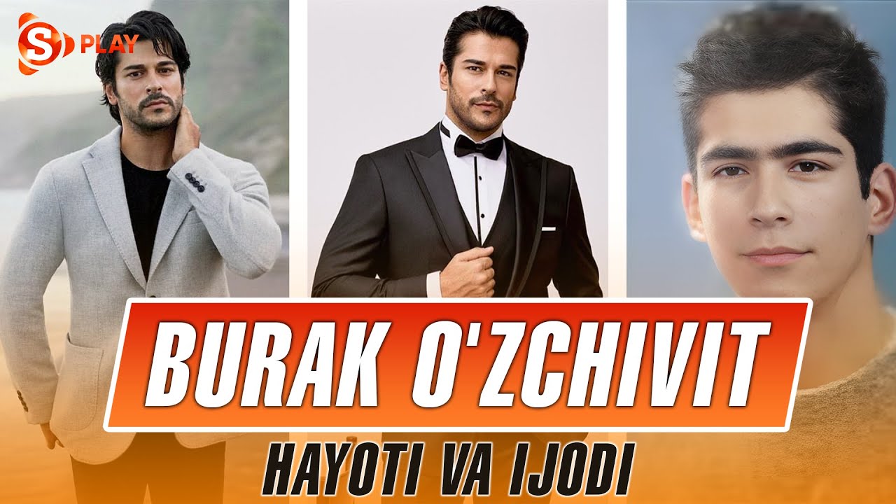 BURAK O'ZCHIVIT HAYOTI VA IJODI | Fahriye bilan ajrashishmoqdami? 