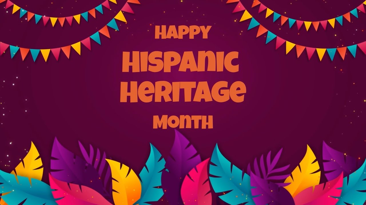 Hispanic Heritage Month 2024