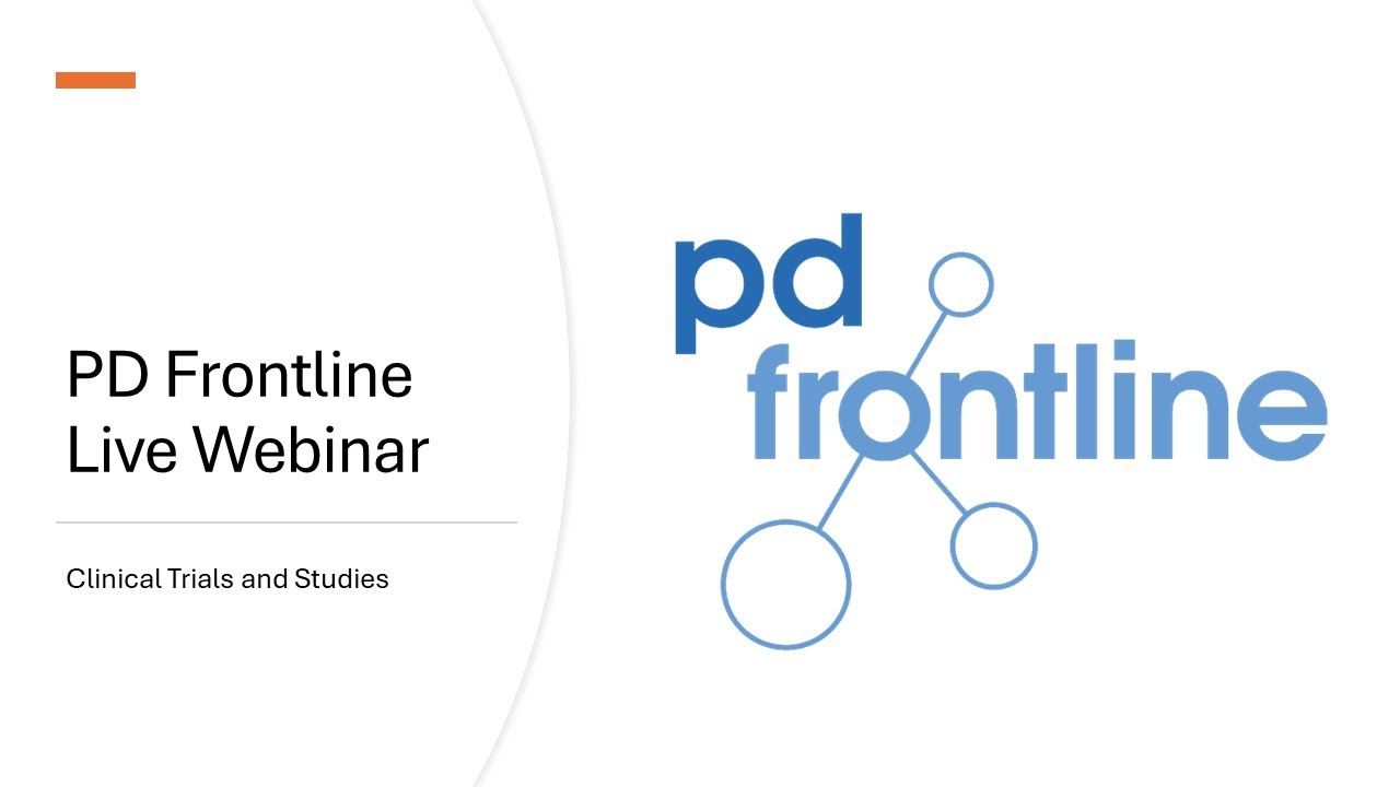 PD Frontline Webinar December 2024 - Clinical Trials and Studies