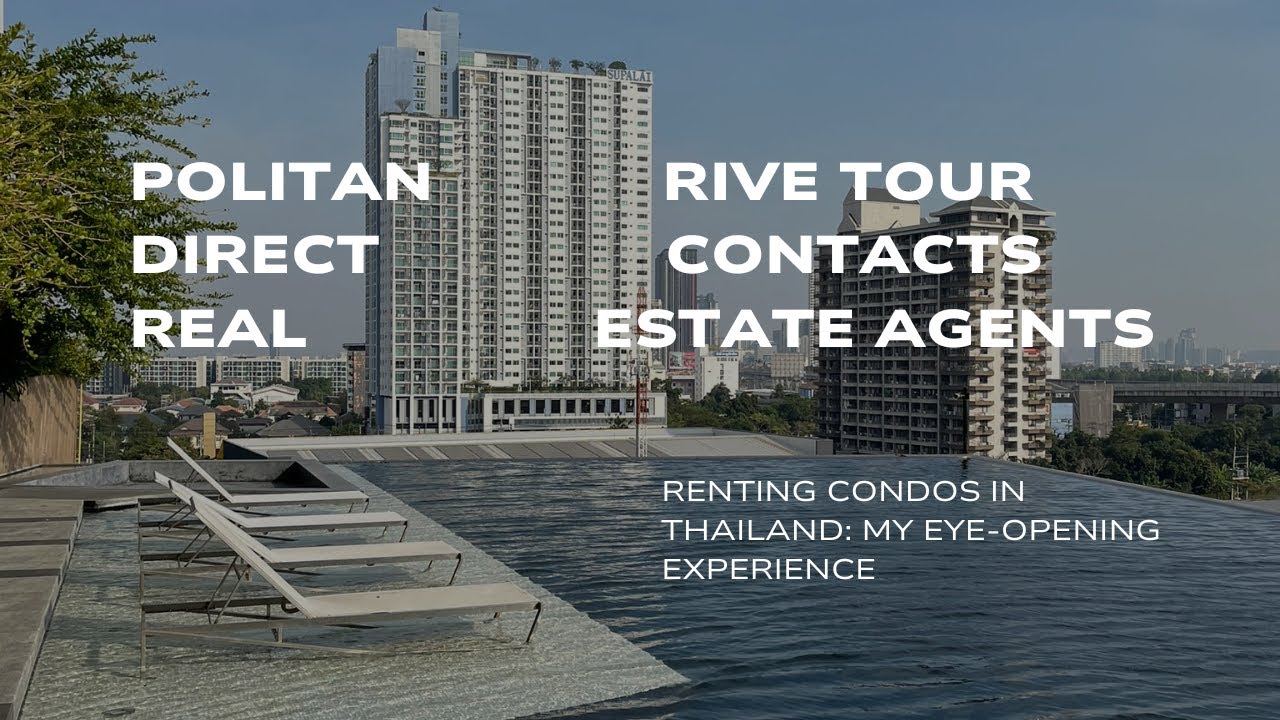 Politan Rive Condo Tour. Renting Made Easy in Thailand + Trusted Agent Contacts