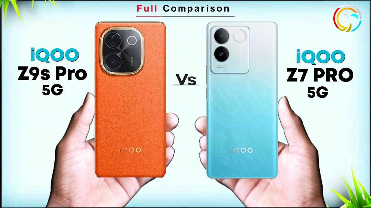 iQOO Z9s Pro 5G Vs iQOO Z7 Pro 5G⚡Full Comparison in Details
