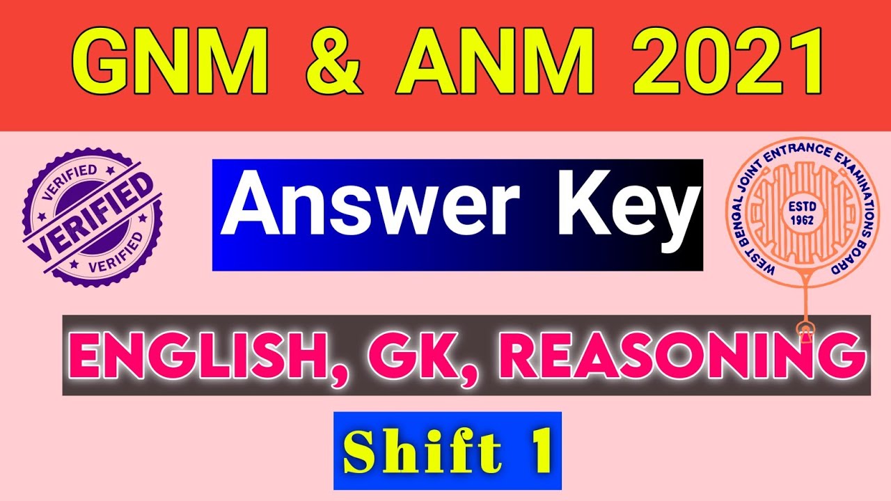 WBJEE ANM GNM Answer Key Shift 1 | Verified Answer Key of ANM GNM 2021 English , GK , Reasoning
