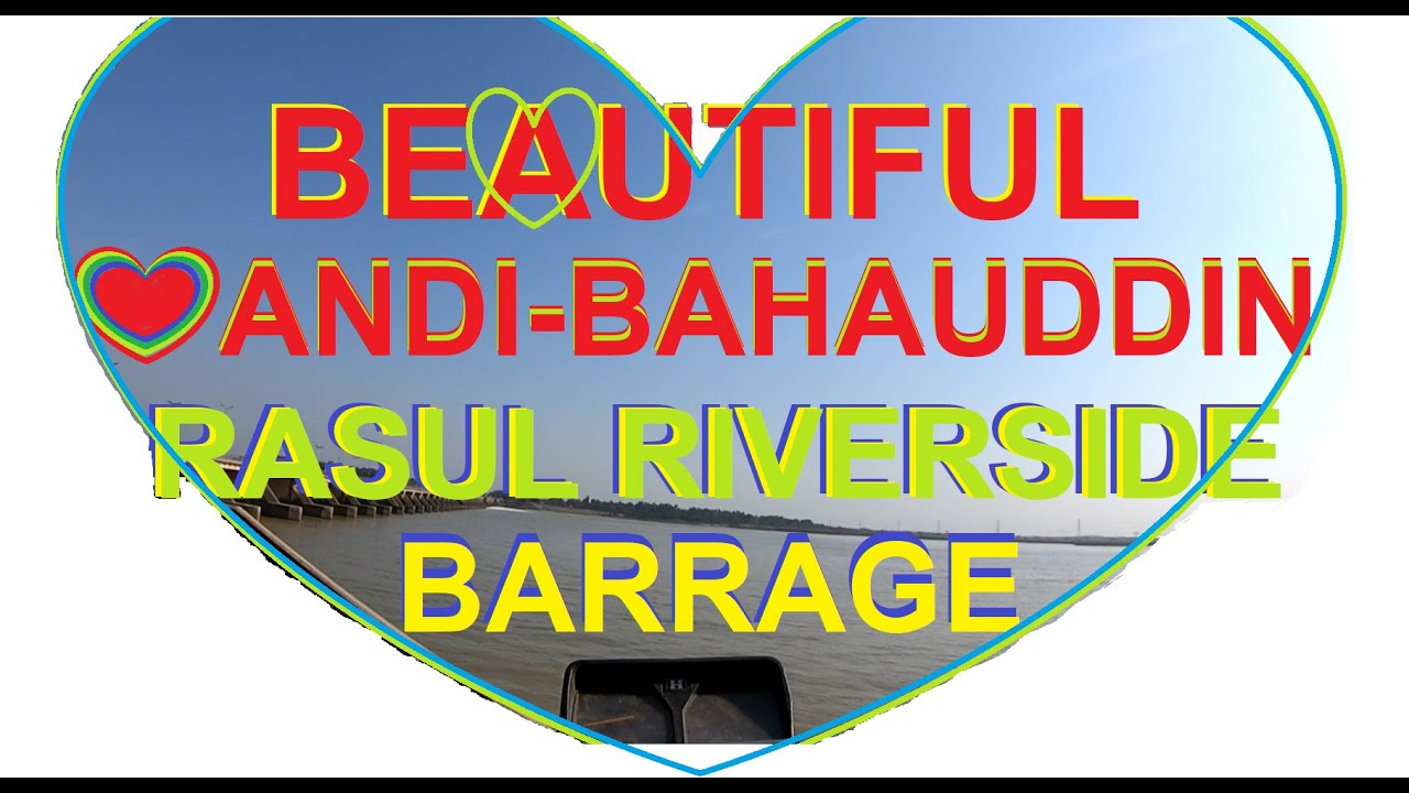 RASUL BARRAGE | 8RD | River Jhelum | RQ-Link Canal | Old Rasul | Discover Mandi Bahauddin | Pakistan