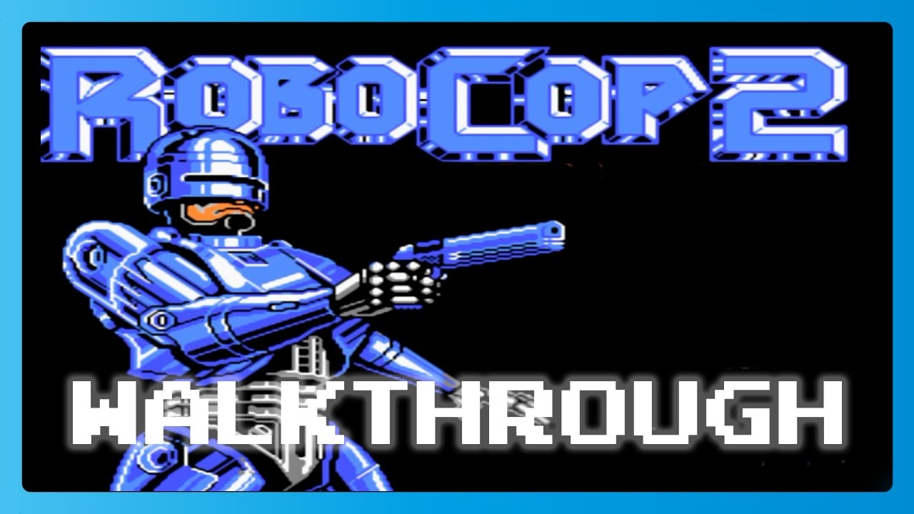 Robocop 2 (NES) Full Video Walkthrough No Commentary HD Longplay