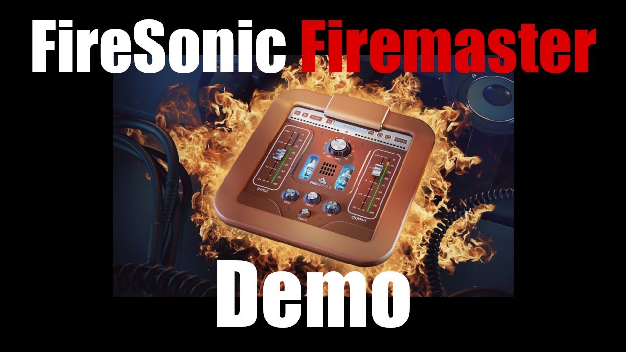 FireSonic Firemaster (Sonic Exciter) Plugin Demo