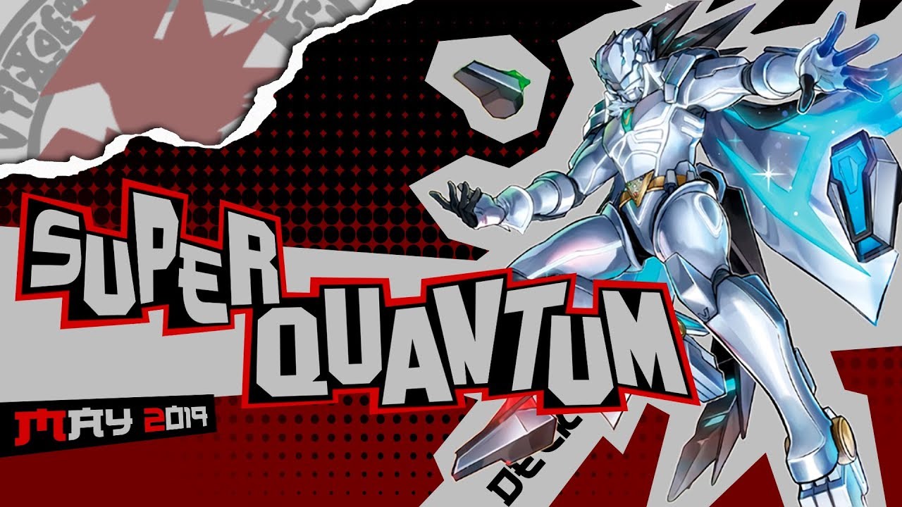 Yu-Gi-Oh! Super Quantum - Deck Profile 2019