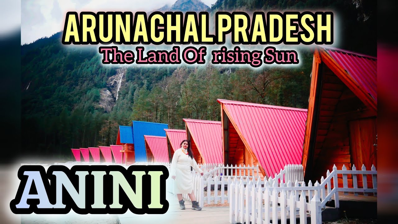 ANINI ARUNACHAL PRADESH//DIBANG VALLEY.../ অরুণাচল প্রদেশের 2025-26 // PART - 3