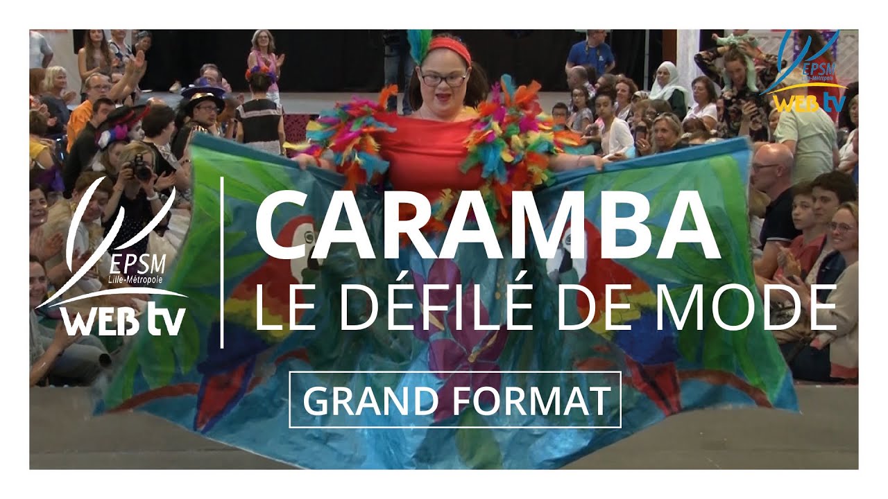 Caramba, le défilé de mode - Reportage documentaire - Juillet 2020