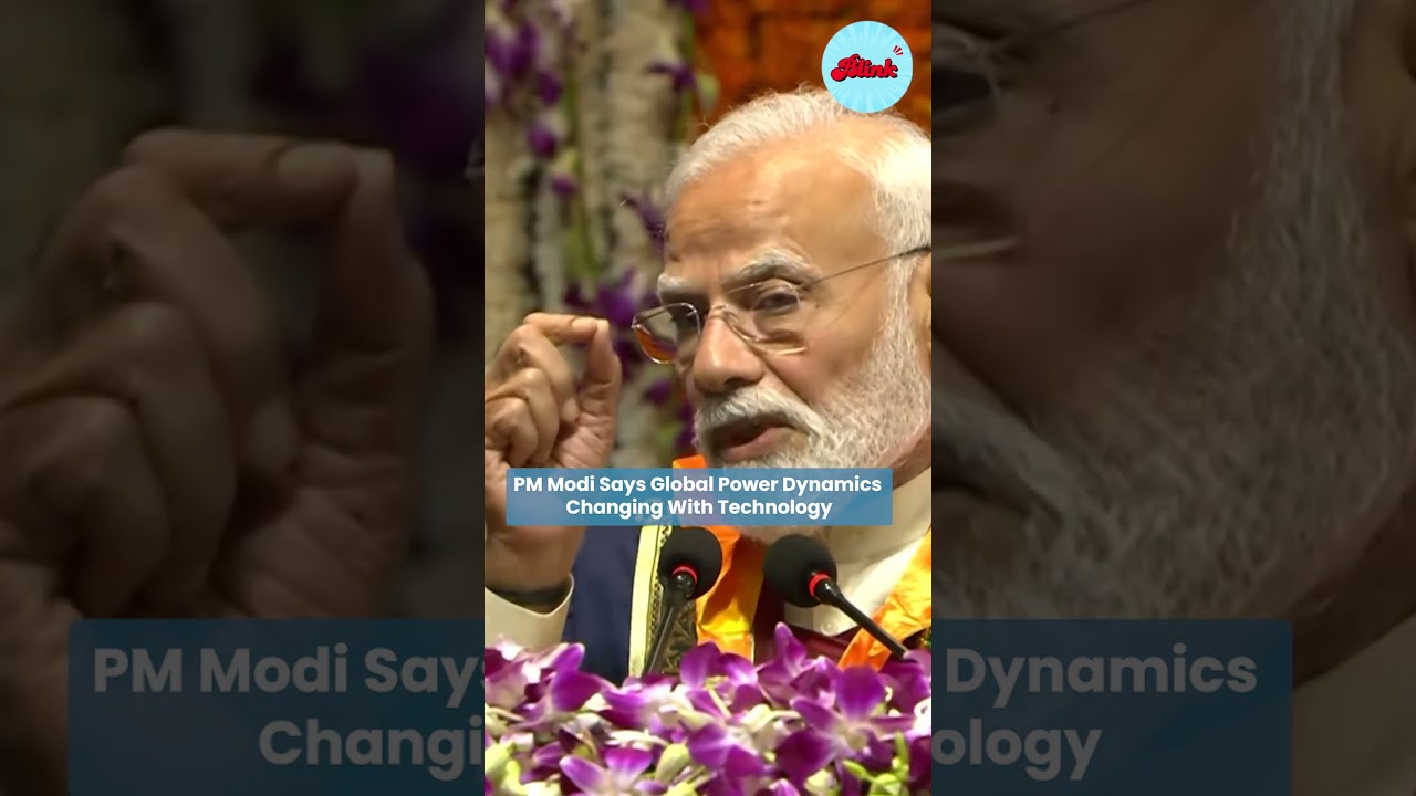 PM Modi Says Global Power Dynamics Are Changing With Technology