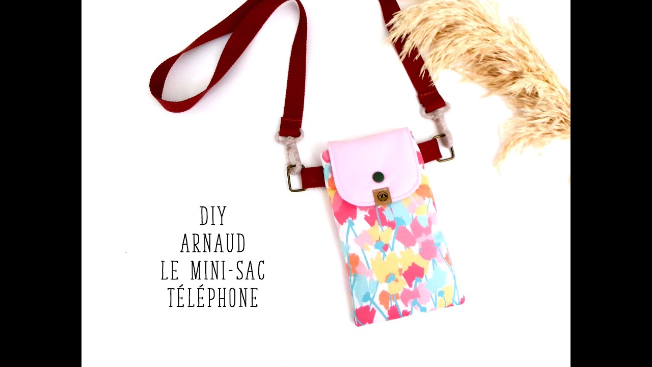 Coudre Arnaud le mini-sac portable, tuto pochette portable