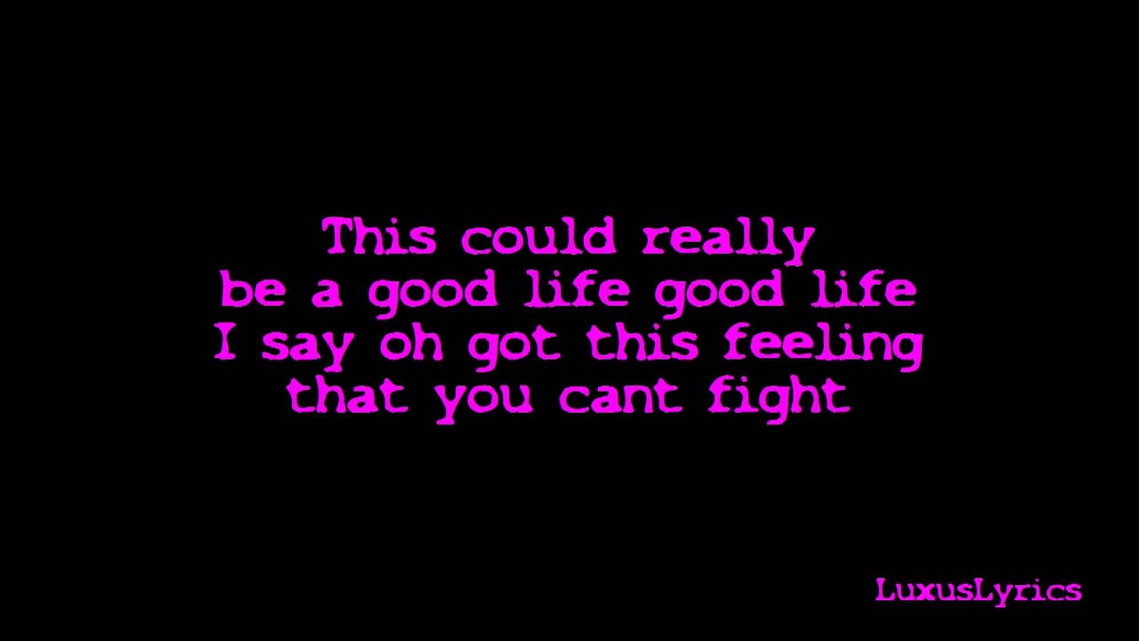 One Republic - Good Life LYRICS 2011 - HighQuality
