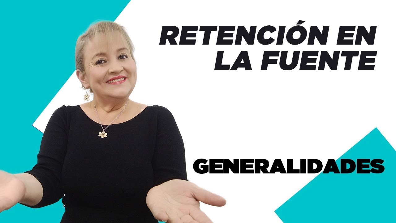 90. Retención en la Fuente Sobre Salarios Generalidades_ElsaMaraContable
