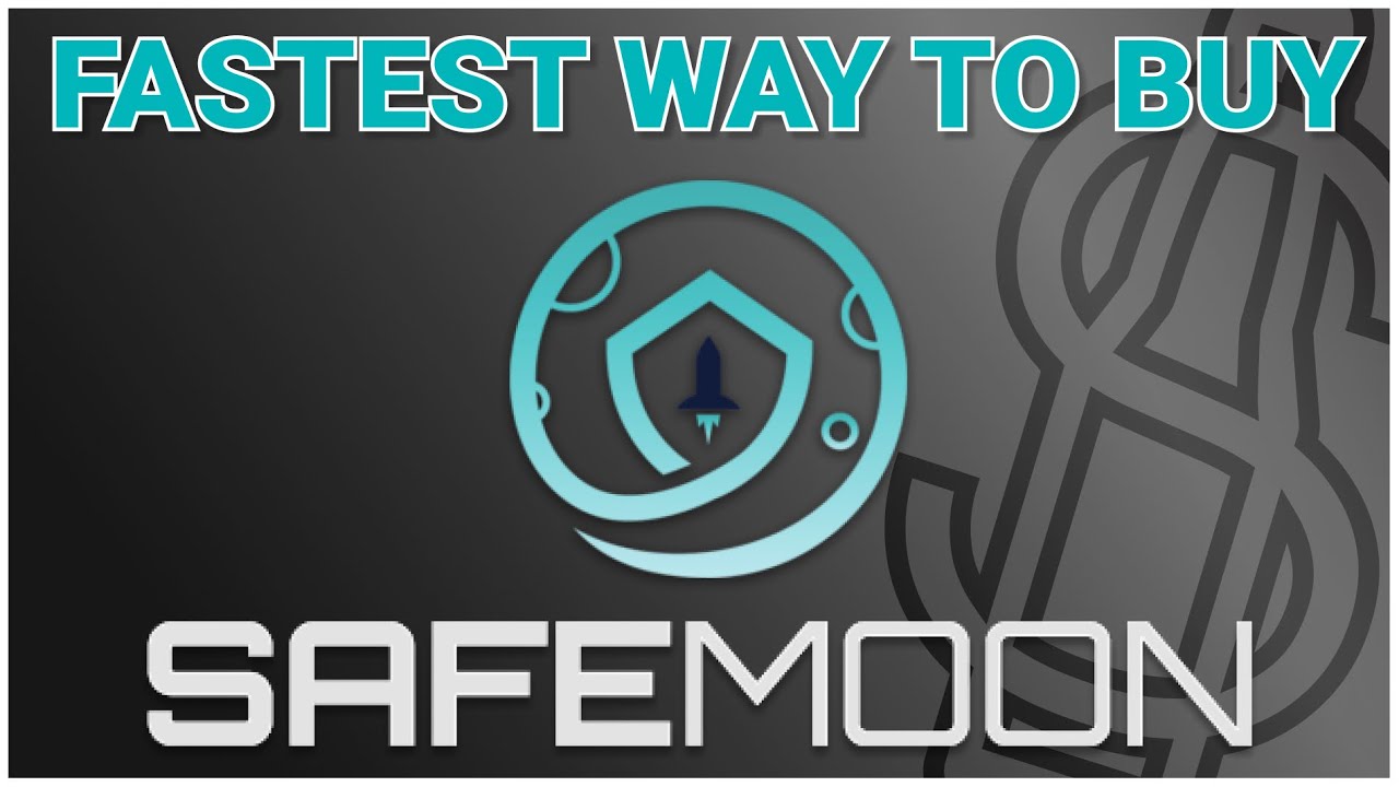 HOW TO BUY SAFEMOON - THE FASTEST AND EASIEST WAY TO INVEST