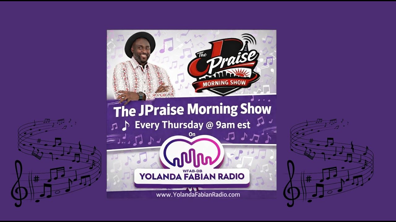 The JPraise Morning Show on WFAB-DB New York