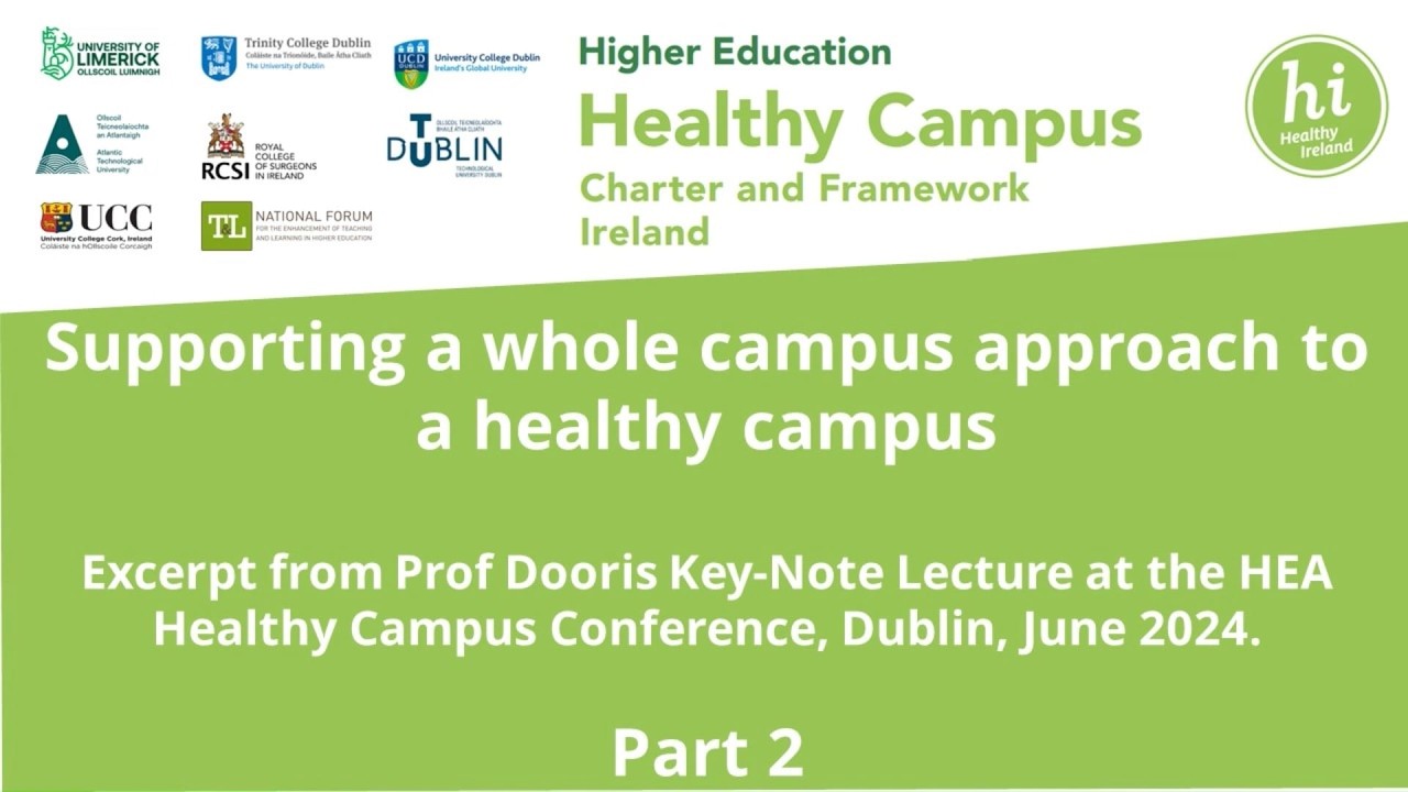 Healthy Campus Keynote: Supporting a Whole Campus Approach | Prof Mark Dooris (Part 2)